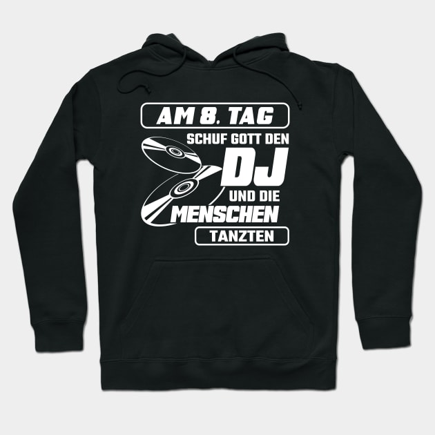 Und die Menschen tanzten DJ Hoodie by Stoney09